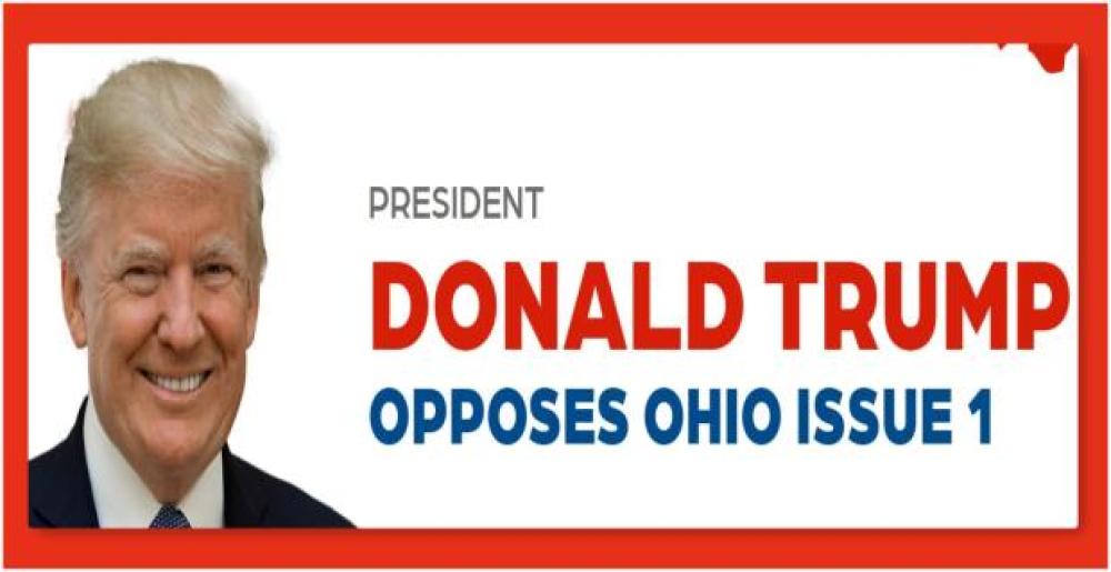 Donal Trump Opposes Ohio Issue 1