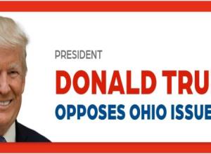Donal Trump Opposes Ohio Issue 1